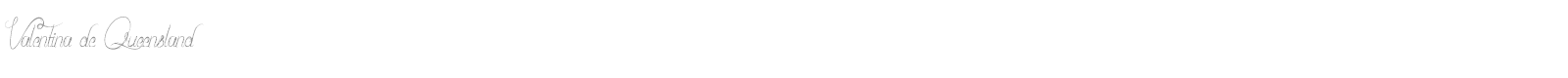 Valentina De Queensland font preview